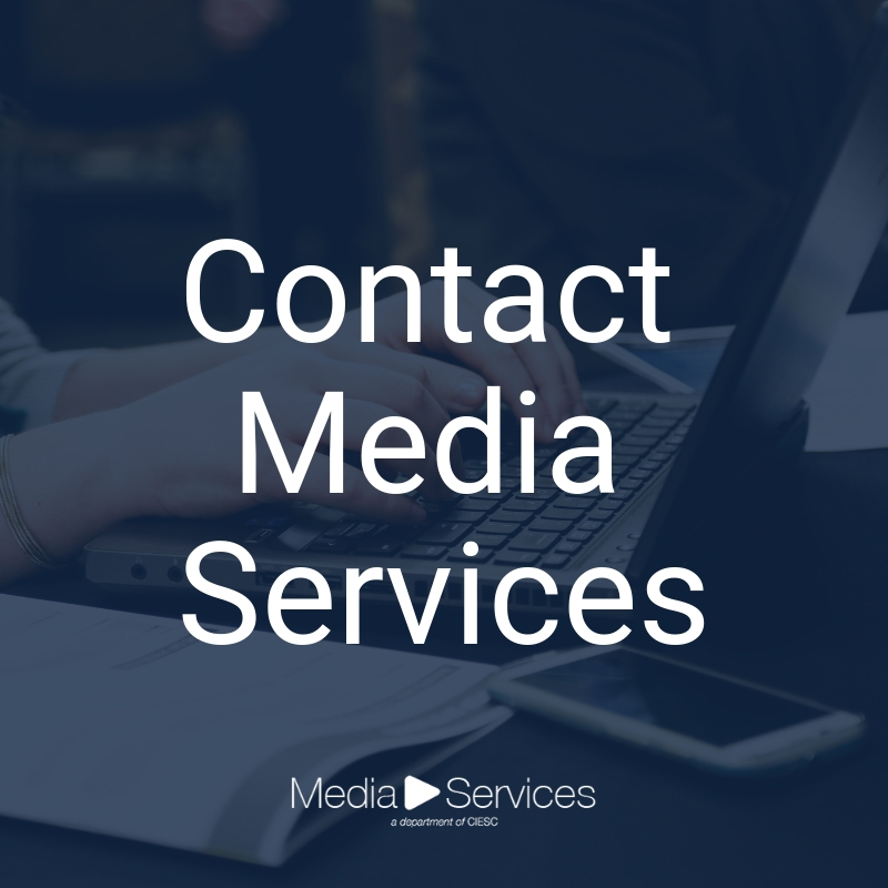 Contact Media Services CIESC