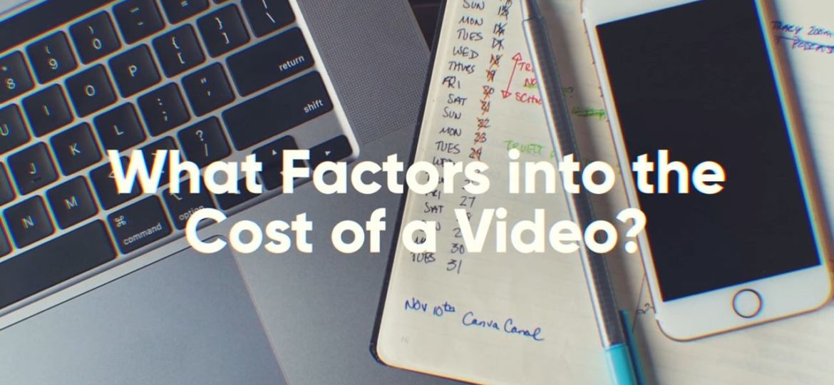What factors into the cost of a video