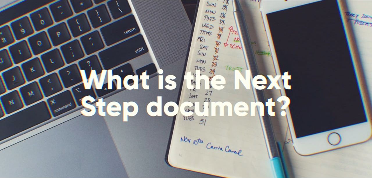 What is the Next Step Document?
